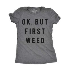 dope smoking tee, ganja shirts, funny pot women