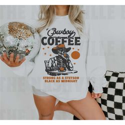 cowboy coffee sweatshirt, skeleton cowboy sweatshirt, vintage inspired