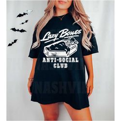lazy bones anti-social club tee, skeleton halloween tee,