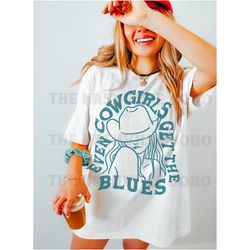 even cowgirls get the blues tee, cowgirl t-shirt,