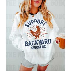 support backyard chicken sweatshirt, gildan unisex sweatshirt, boho