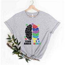 your brain my brain neurodiversity t-shirt, special education autism shirt, autism acceptance sped shirt, special ed shi