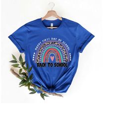 happy first day of school,rainbow back to school shirt,teacher shirt,kindergarten shirt,back to school tee,first grade s