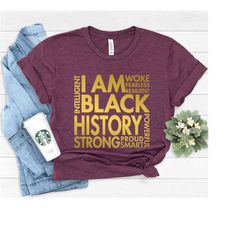 black history shirt, black history month, i am black history shirt, black lives matter shirt, blm shirt, black history i