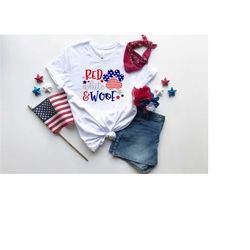 red white and woof shirt, dog lover 4th of july shirt, freedom shirt, patriotic shirt, independence day shirts, patrioti