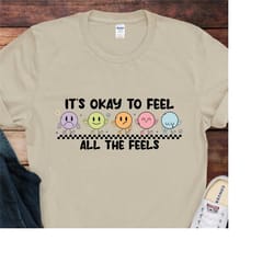 it's okay to feel all the feels, mental health shirt,mental health,speech therapy shirt,psychology shirt,anxiety shirt,r