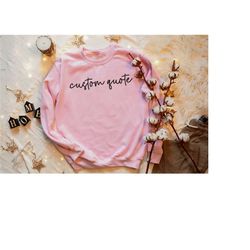 custom sweatshirt, custom crewneck, personalized sweatshirt, personalized crewneck, custom gifts, custom text gift,custo