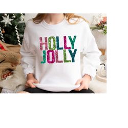 holly jolly christmas sweatshirt,christmas sweater,faux sequin shirt,retro crewneck ,merry christmas sweat,merry christm