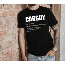 car lover shirt, carguy definition shirt, car guy sweatshirt, father's day shirt, mechanics shirt, cars collector shirt,