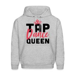 tap dance hoodie. tap dance gift. tap dancer.