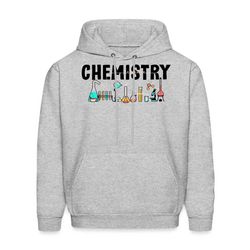 chemistry hoodie. chemistry gift. chemistry teacher. science teacher