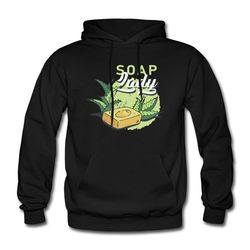 soap maker hoodie. soap maker pullover. soap making