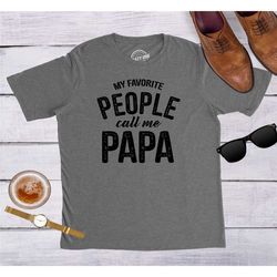 papa shirt sayings, grandpa shirt, funny papa shirt,