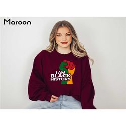 i am black history sweatshirt, equality sweatshirt, juneteenth