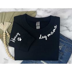 personalized dog mom sweatshirt, dog sweatshirt, custom dog