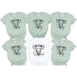 rowdy bachelorette shirt, bachelorette party shirts, bachelorette matching