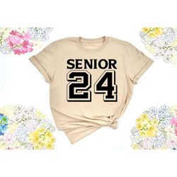 senior 24 shirt, graduation shirt, 2024 graduation shirt,