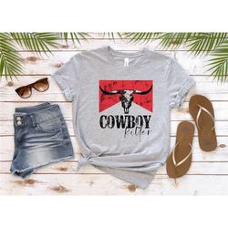 cowboy killer shirt , cowboy shirt, cowgirl shirt,