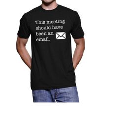 funny startup shirt. entrepreneur shirt. startup gift. entrepreneur gift. coworking shirt. coworker gift. email shirt. m