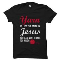 yarn shirt. knitting shirt. weaving shirt. crochet shirt. knitting gift. weaving gift. crochet gift. jesus shirt. jesus
