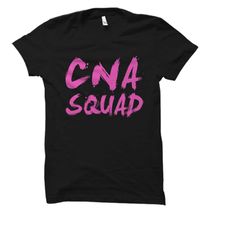 cna squad gift. cna squad shirt. nurse assistant gift. nursing assistant shirt. certified nursing assistant gift. cna sq