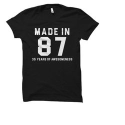 made in 87 shirt for 35th birthday shirt 1987 shirt made in 1987 shirt 35th birthday gift for 35th birthday turning 35 s