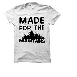 mountain lover shirt. camping shirt. wanderlust shirt. gift for him. adventure shirt. mountain lover gift. hiking tshirt