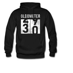 30th birthday hoodie. dirty 30 hoodie. 30th birthday gift. 30 years old gift. funny 30th gift. oldometer hoodie. birthda