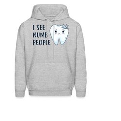 dental hoodie. dental gift. dentist hoodie. dentist gift. dental hygienist gift. teeth hoodie. dental humor. dental stud
