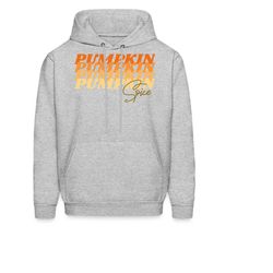 pumpkin spice hoodie. pumpkin spice gift. pumpkin lover. pumpkin gift. fall hoodie. fall sweatshirt. spice hoodie. autum