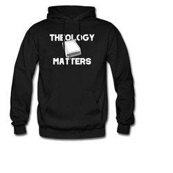 theology hoodie. theology gift. religious hoodie. religious gift. pastor sweatshirt. pastor gift. theologian hoodie. the