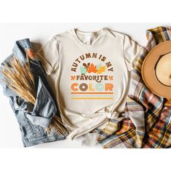 fall shirts for women, autumn is my favorite