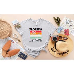 florida is calling i must go shirt -