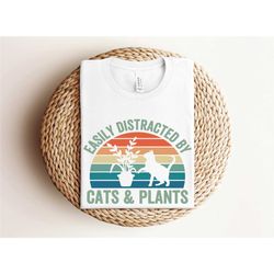 easily distracted by cats and plants shirt, cats