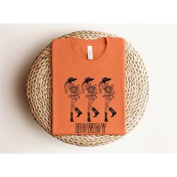 halloween cowboy skeleton shirt, howdy cowboy shirt, skeleton