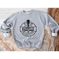 nashville music city sweatshirt, nashville sweatshirt, tennessee sweatshirt,
