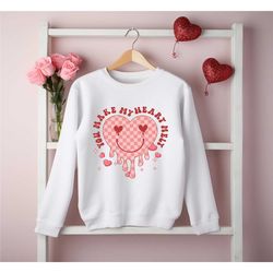 you make my heart melt sweatshirt, valentines day