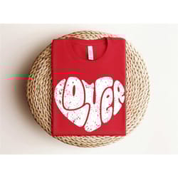 valentines heart shirt, lover shirt, womens valentines day