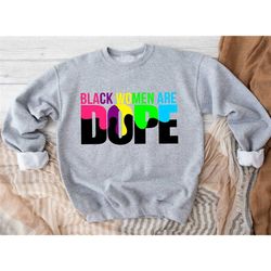 dope black girl sweatshirt, afro women gift, afro