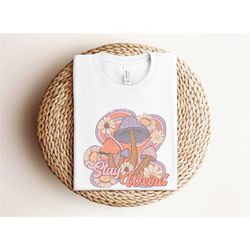 stay weird shirt, hippie shirt, funny shirts, funny