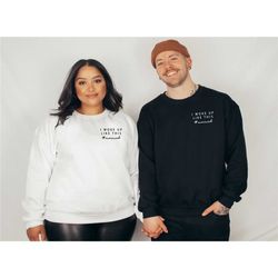 i woke up like this crewneck or hoodie,