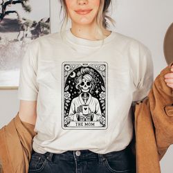 the mom tarot card shirt, skeleton mom t-shirt, celestial mama shirt, witchy vibes tee, mother's day gift shirt