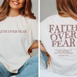 faith over fear christian shirt ,christian comfort colors shirt ,jesus cheistmas shirts, trendy shirt ,bible verse