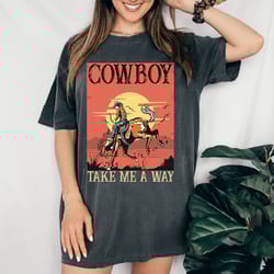 vintage cowboy take me away t-shirt, country music shirt, western shirt, vintage graphic tee, boho shirt, cowgirl shirt,