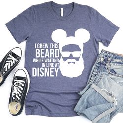i grew this beard in line at disney, men's disney shirts, disney beard shirt, funny disney gift tees, father's day gift,