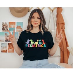 pediatrics shirt, pediatrics dinosaurs t-shirt, peds t shirt, peds nurse tshirt, cute peds nurse tee, pediatric nurse