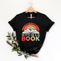 take a look it's in a book shirt, book shirt, reading shirt, reading book, book gift, book lover, funny book