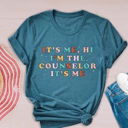 it's me hi i'm the counselor shirt, school counselor shirt, cute school counselor gift, guidance counselor t-shirt