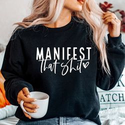 manifest that shit svg png pdf, law of attraction svg, positive quote svg, manifestation svg, positive svg, motivational