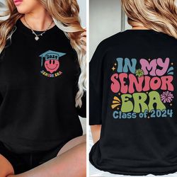 in my senior era class of 2024 sweatshirt, graduation 2024 shirt, senior graduation, graduation shirt, school shirt, bac